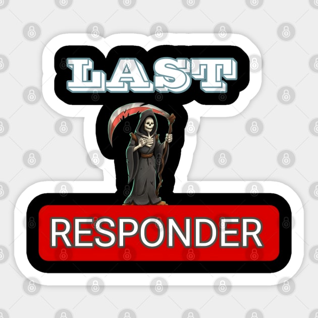 Last responder dark humor Sticker by r.abdulazis